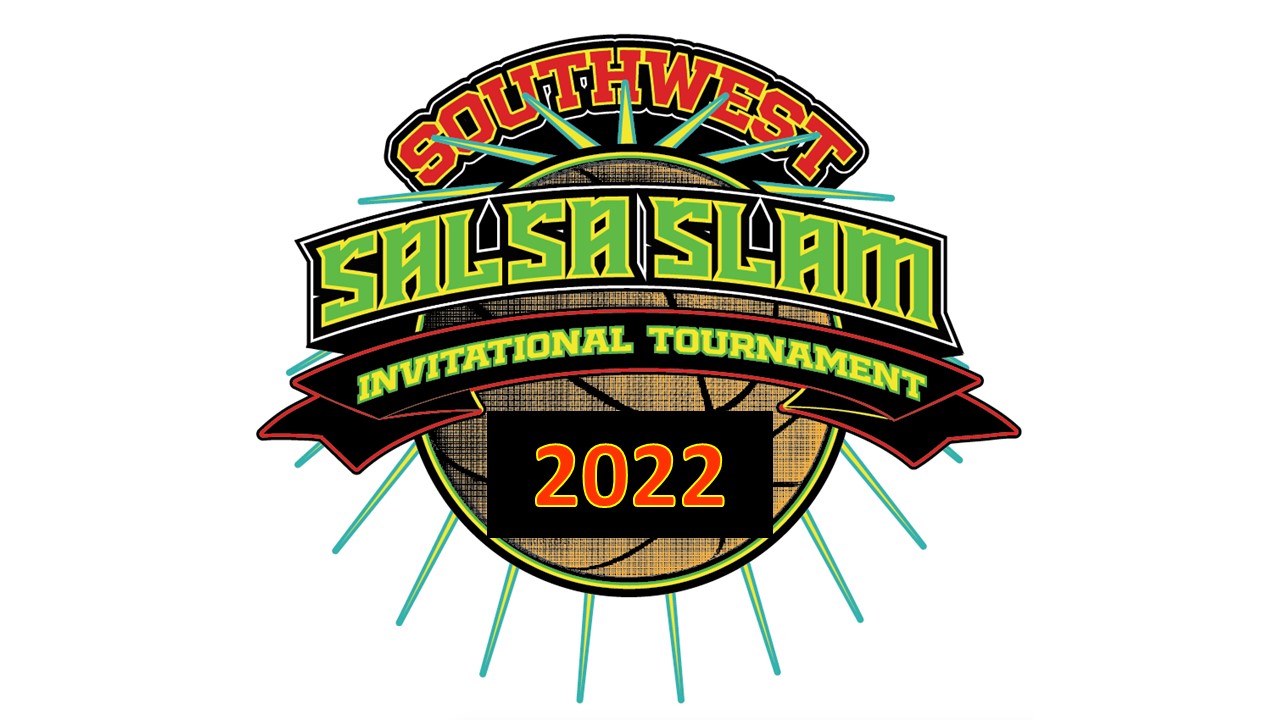 2022 Southwest Salsa Slam Invitational Basketball Tournament NM